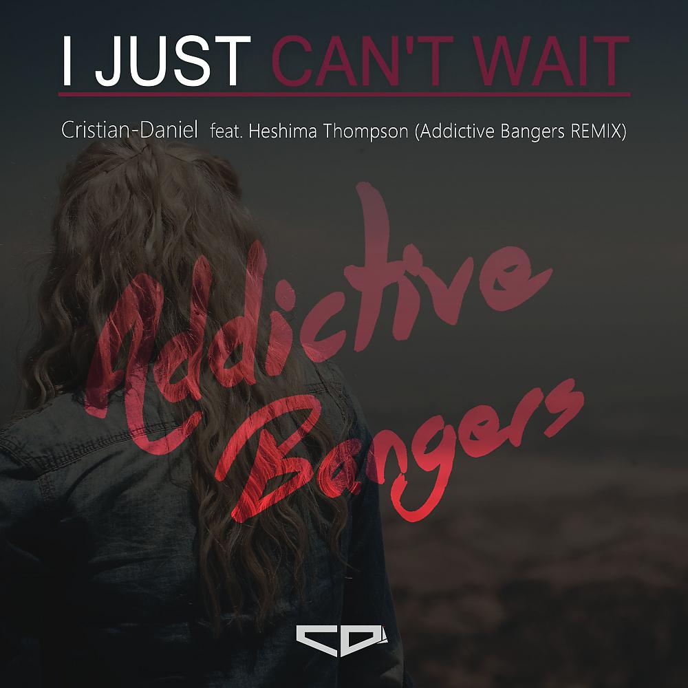Постер альбома I Just Can't Wait (Addictive Bangers Remix)
