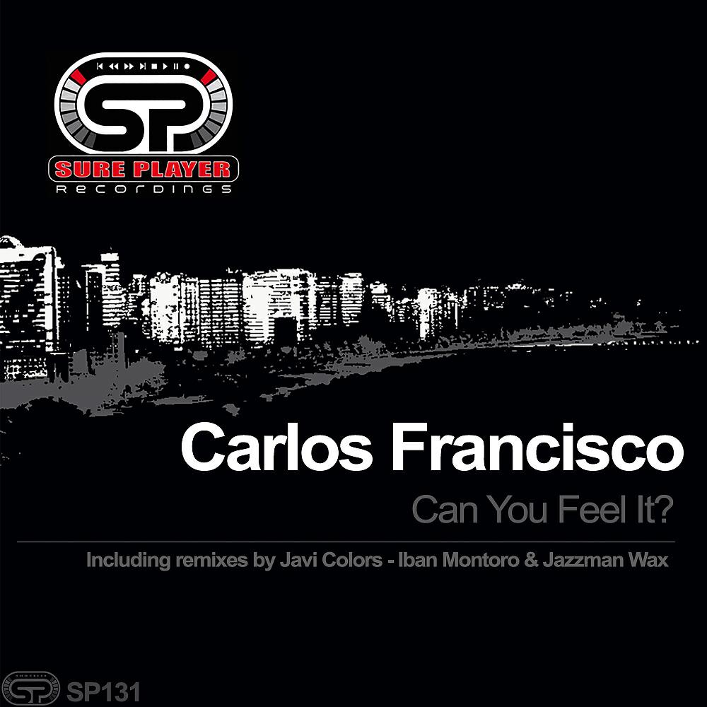 Carlos Francisco - Can You Feel It (Javi Colors Mix)