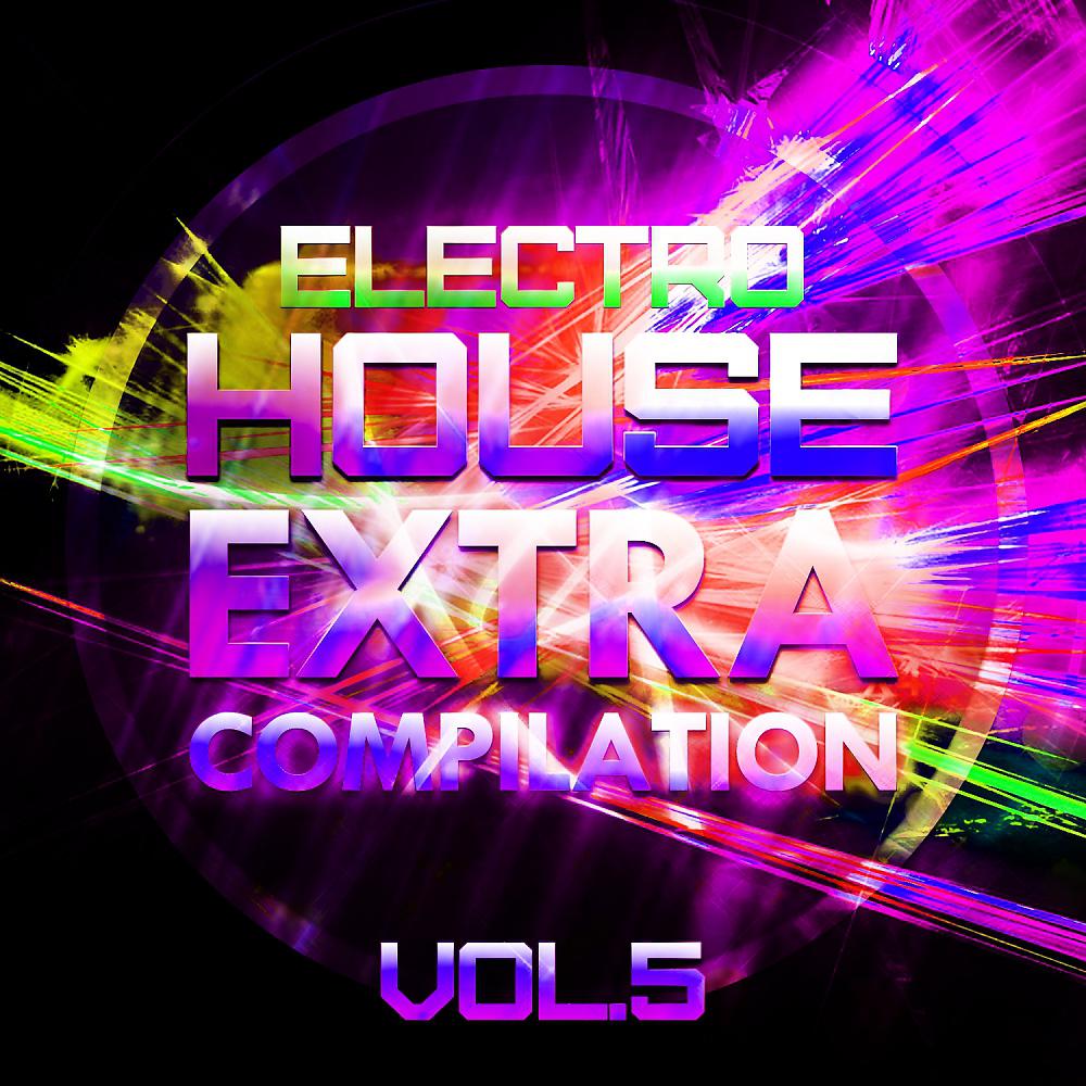 Постер альбома Electro House Extra Compilation, Vol. 5