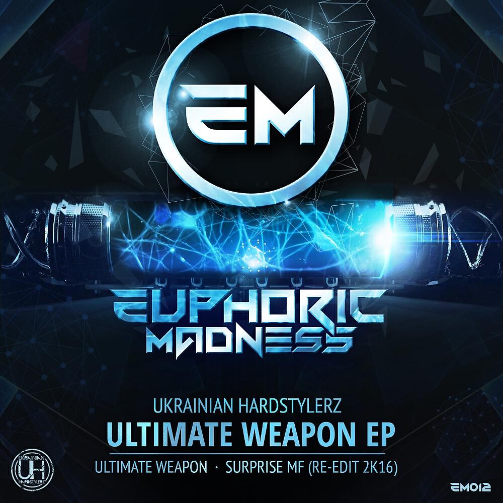 Ukrainian Hardstylerz - Ultimate Weapon (Radio Edit)