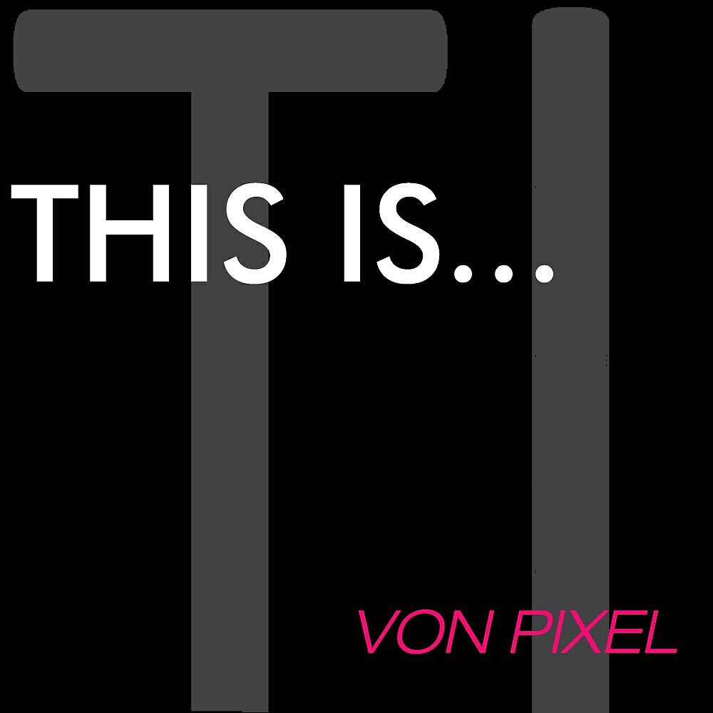 Von Pixel - Zero Gravity Pool Party (Original Mix)