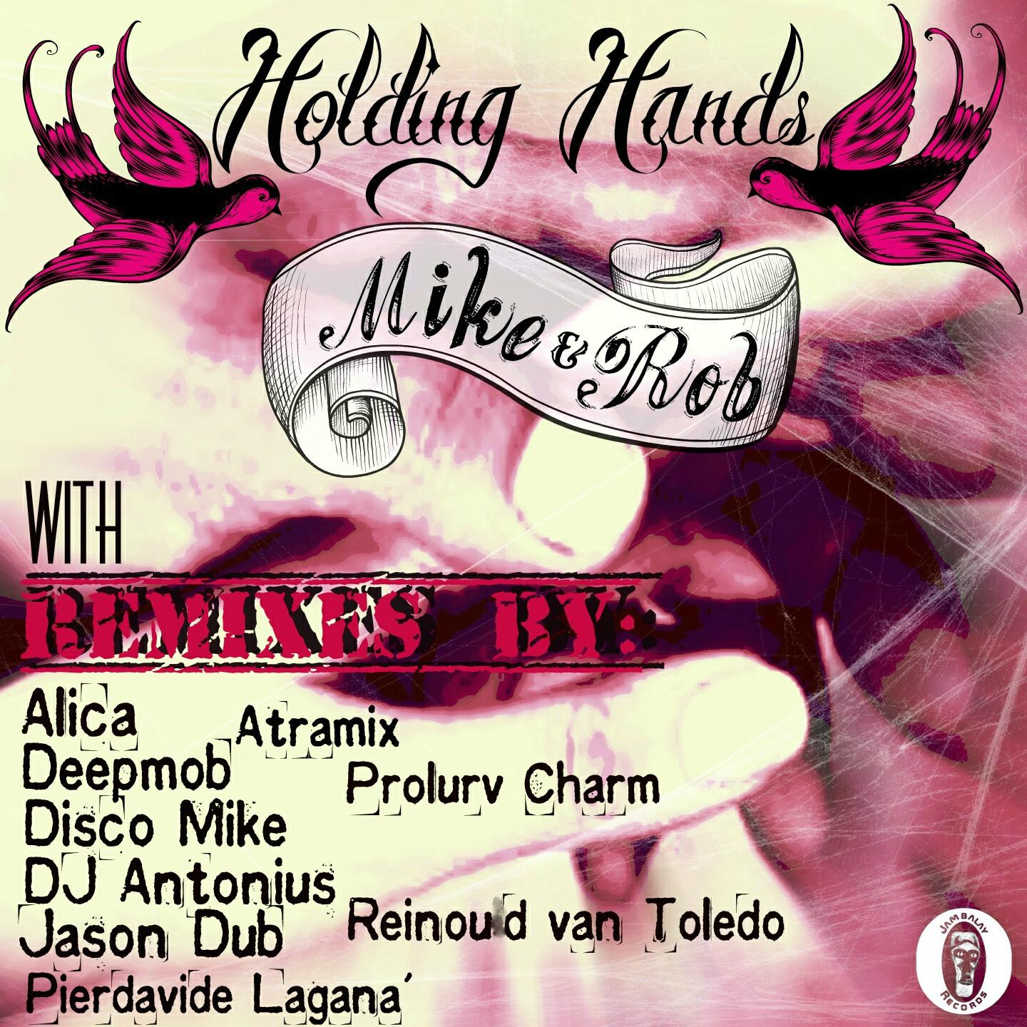 Mike & Rob - Holding Hands (Deepmob Remix)