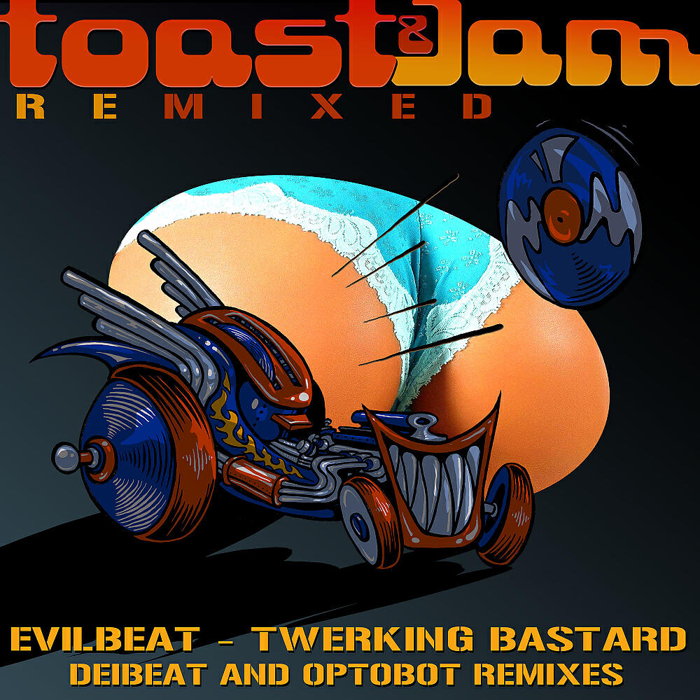 EvilBeat - Twerking Bastard Remixed (Deibeat Remix)