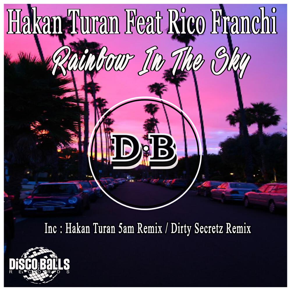 Hakan Turan - Rainbow In The Sky ( Hakan Turan 5am Remix)