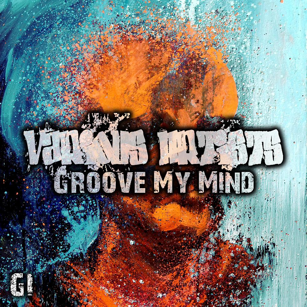 Постер альбома Groove My Mind