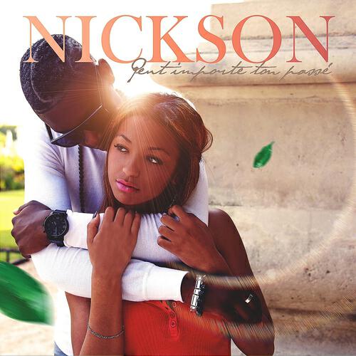 Nickson - Peu importe ton passé