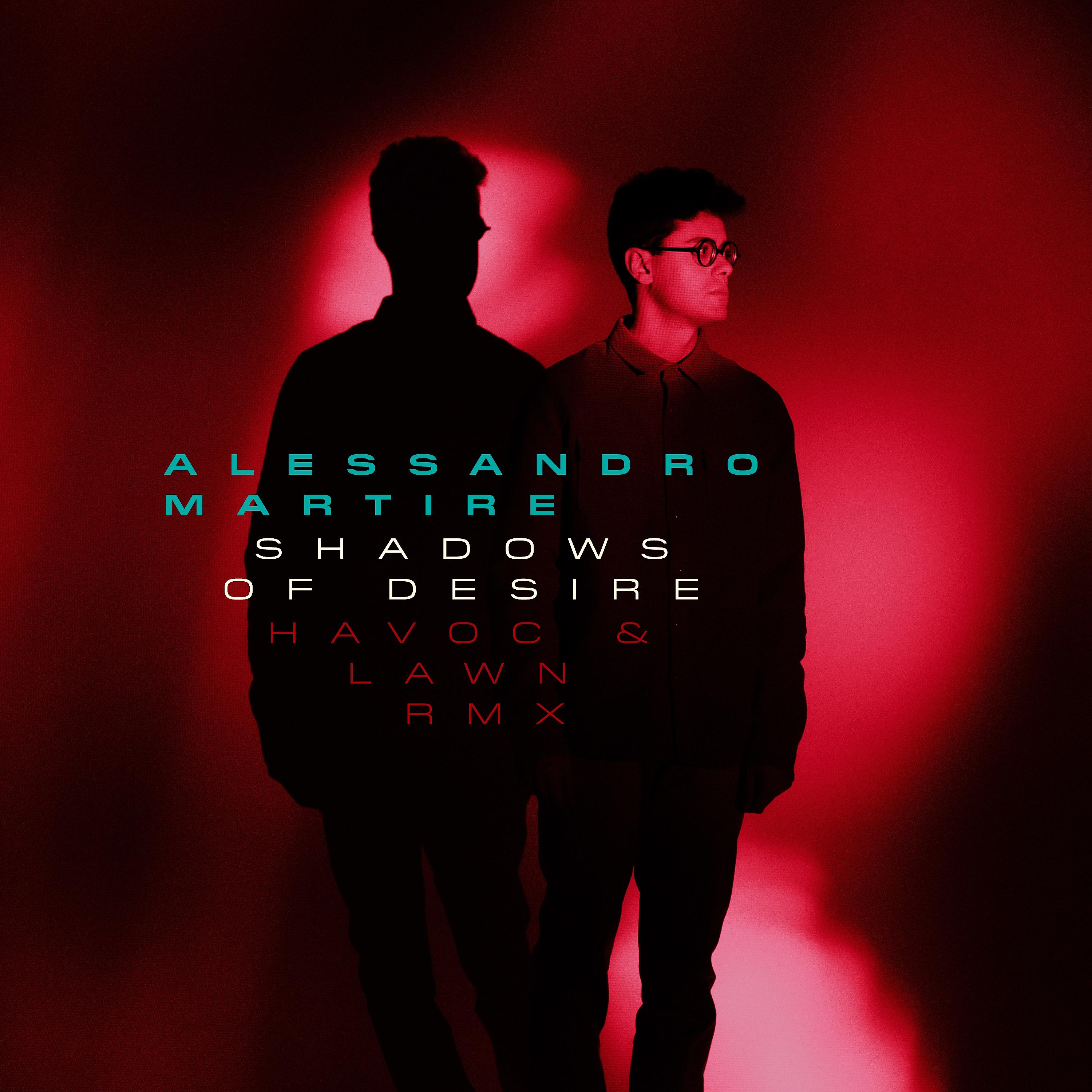 Постер альбома Shadows of Desire (Havoc & Lawn Remix)