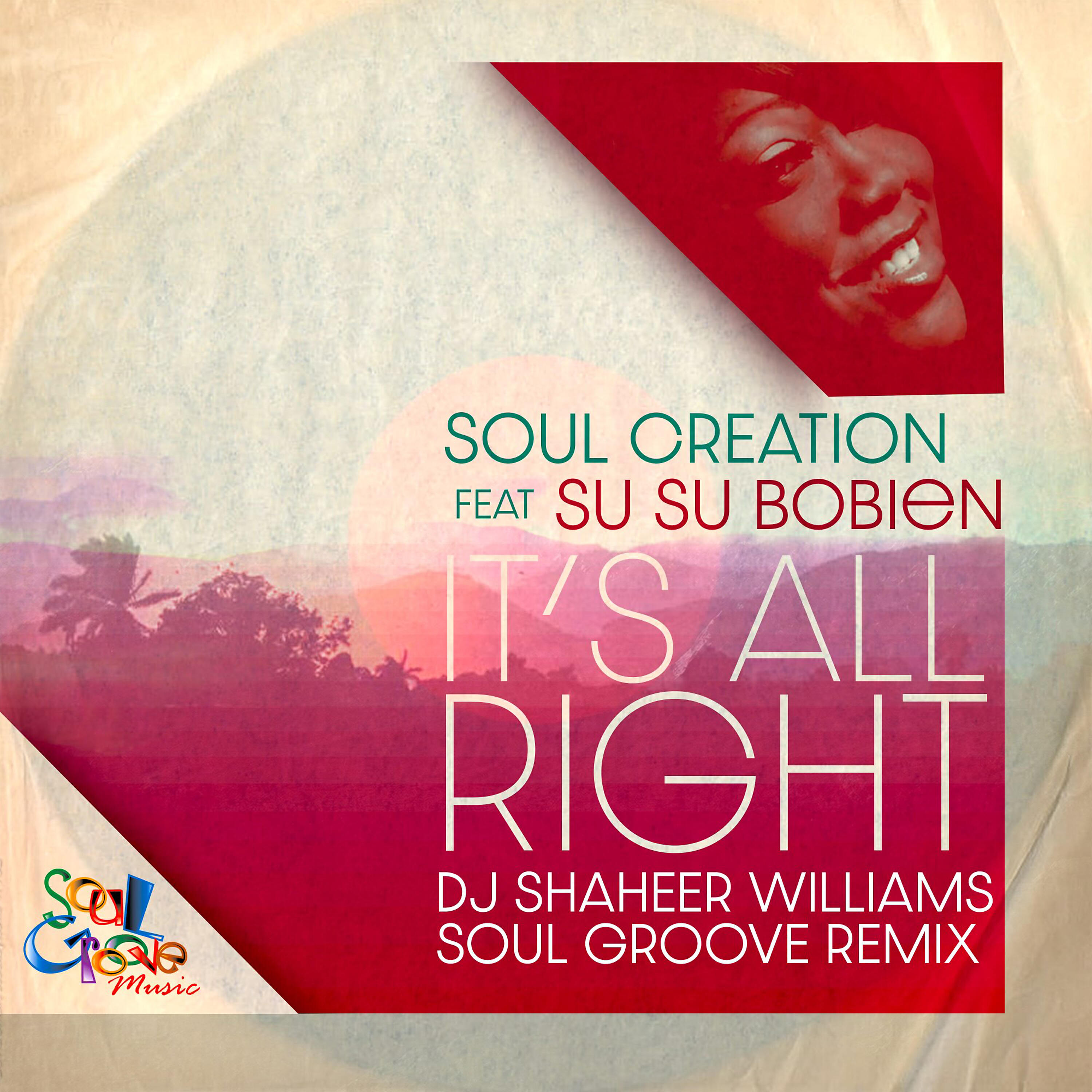 Soul Creation - It's All Right (DJ Shaheer Williams Soul Groove Dub)