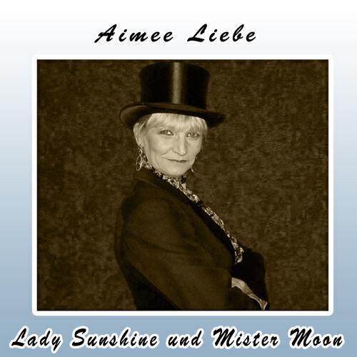 Aimee Liebe - Lady Sunshine und Mister Moon