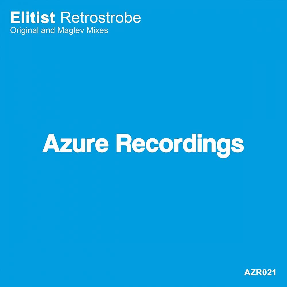 Elitist - Retrostrobe (Maglev Remix)