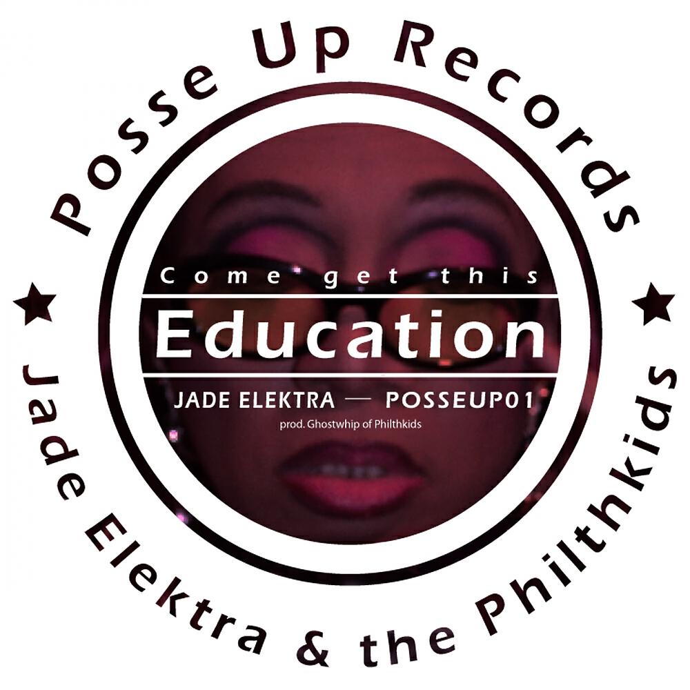 Jade Elektra - Come Get This Education (B-Side Mix)
