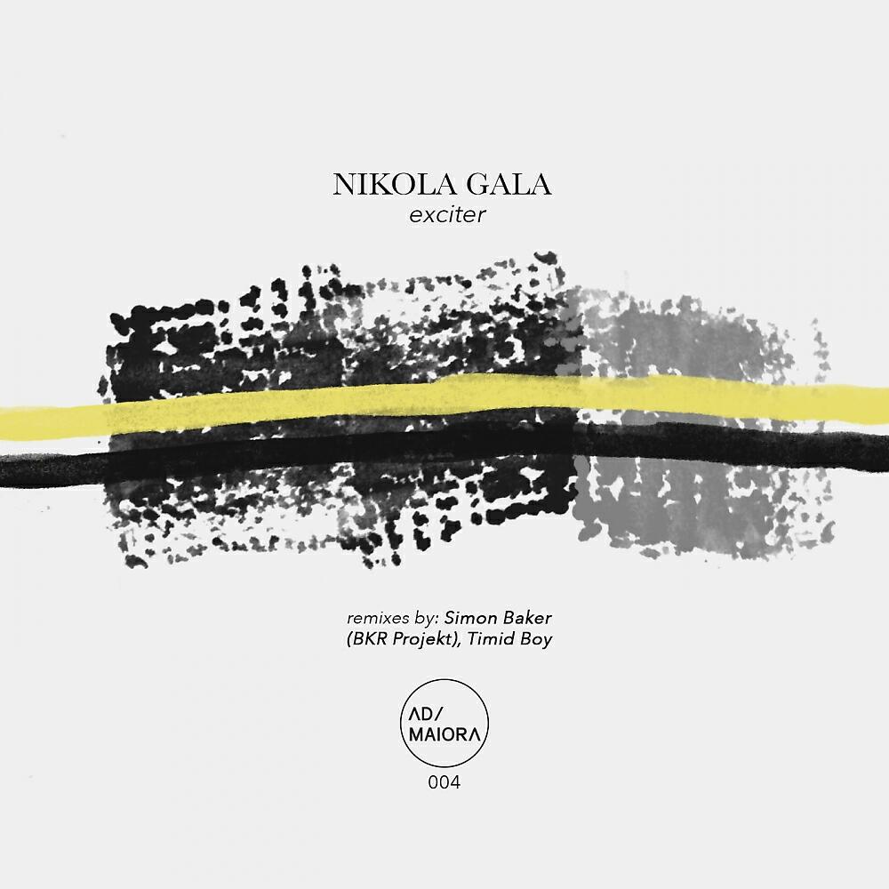 Nikola Gala - Exciter A