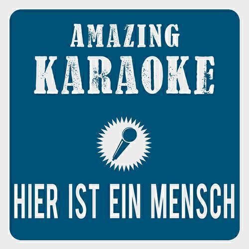 Amazing Karaoke - Hier ist ein Mensch (Karaoke Version) (Originally Performed By Peter Alexander)