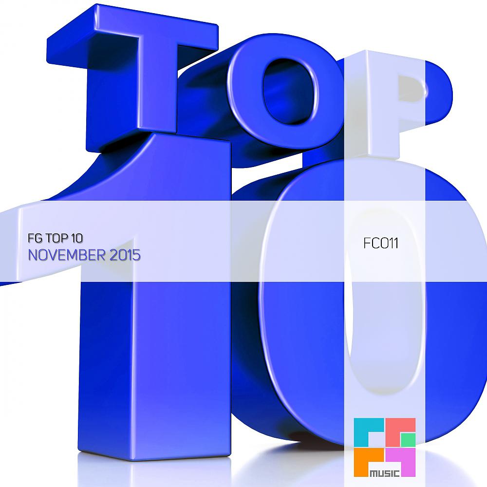 Постер альбома FG Top 10 (November 2015)