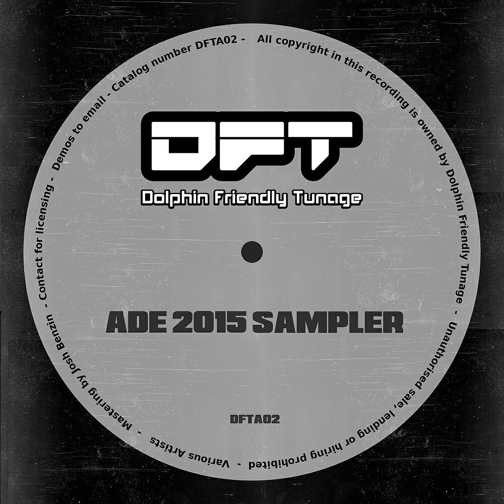 Various Artists - Dolphin Friendly Tunage ADE 2015 Sampler (Continuous DJ Mix)