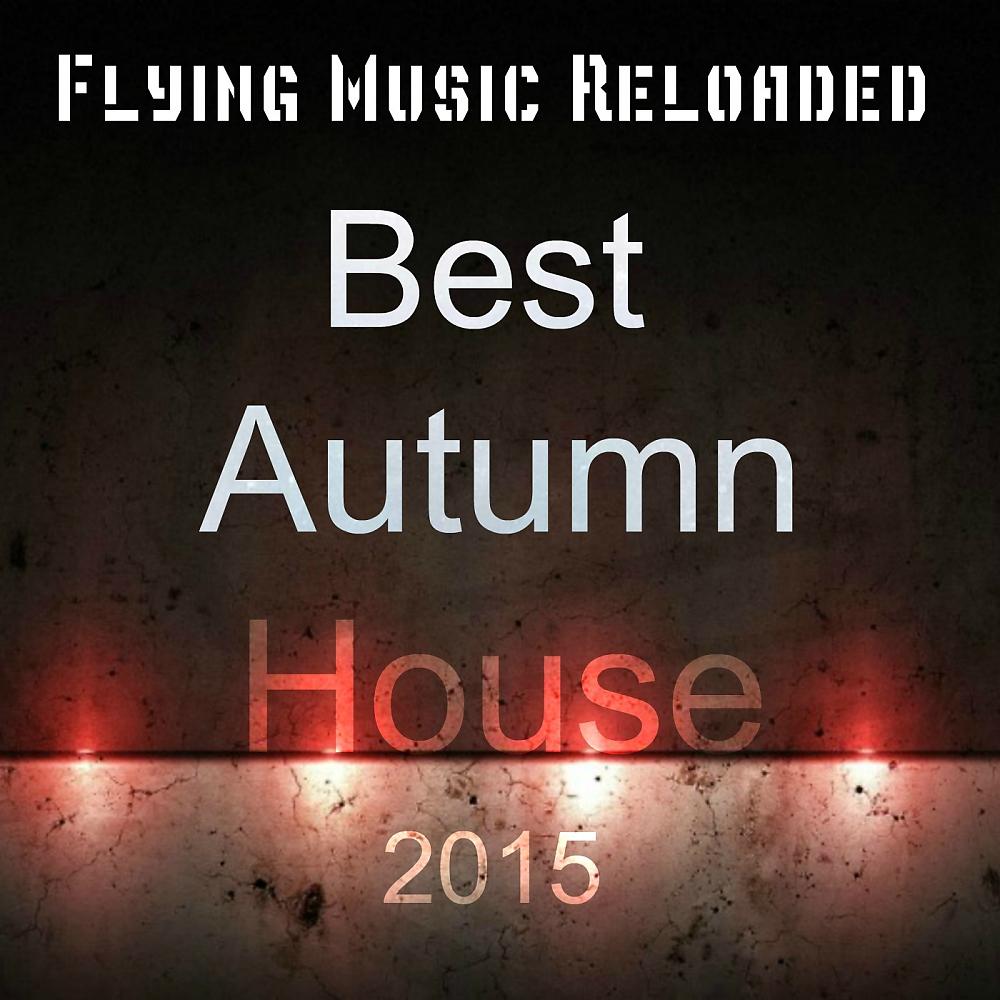 Постер альбома Best Autumn House 2015