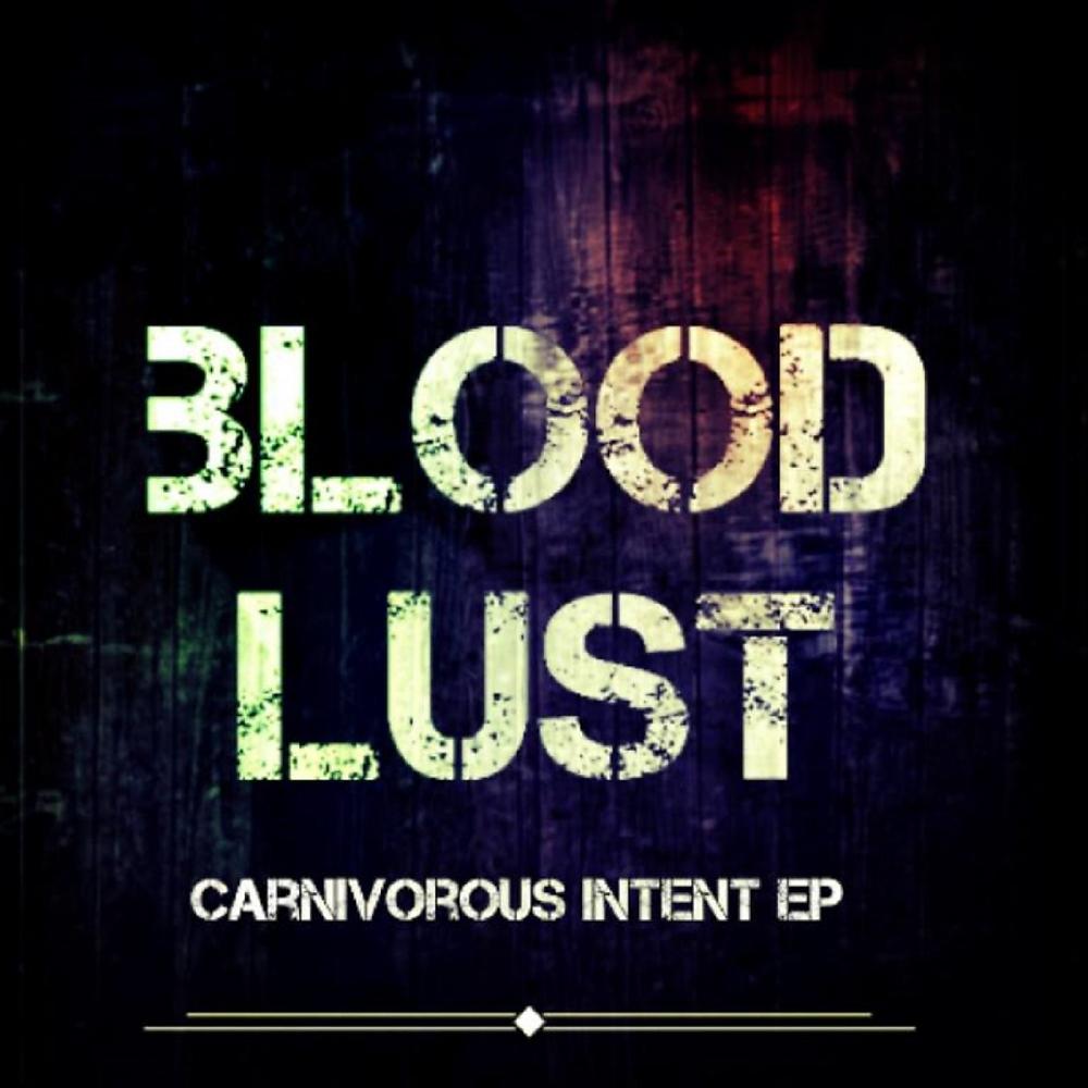Постер альбома Carnivorous Intent EP