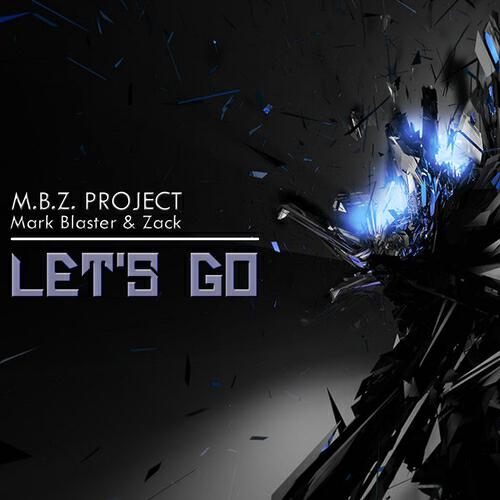 M.B.Z. Project - Let's Go (Joey Giuliana Remix)