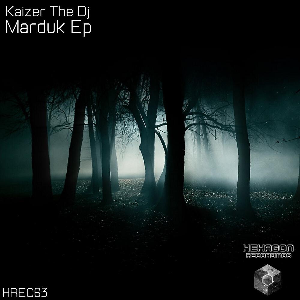 Kaizer The DJ - Marduk