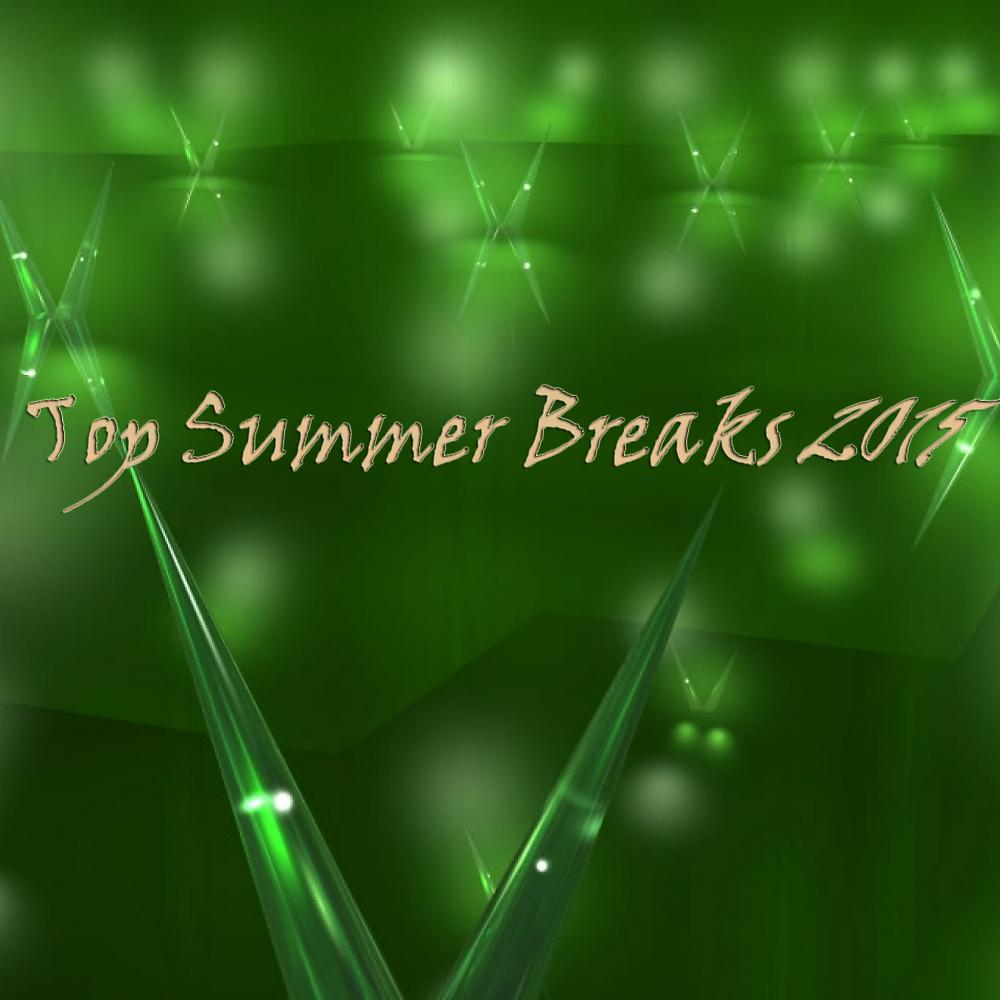 Постер альбома Top Summer Breaks 2015