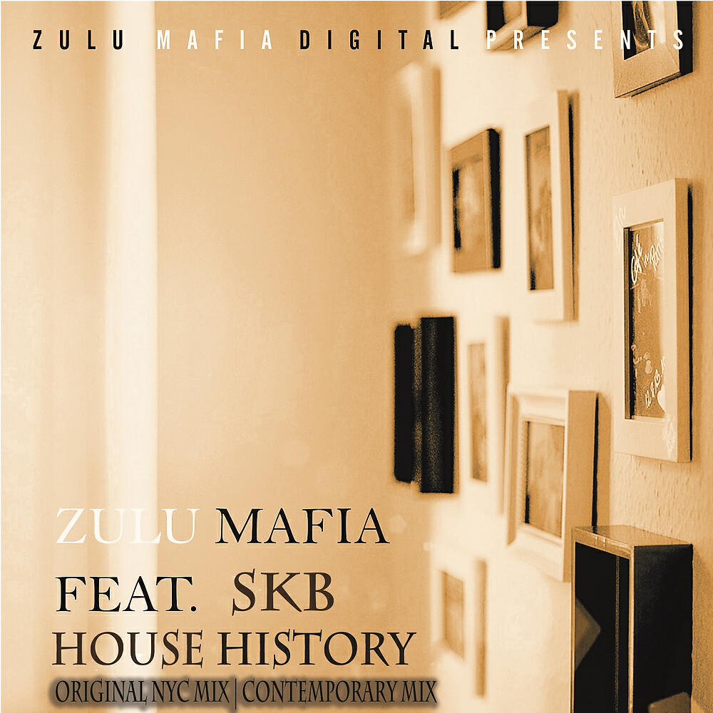 ZuluMafia - House History (Organ NYC Mix)