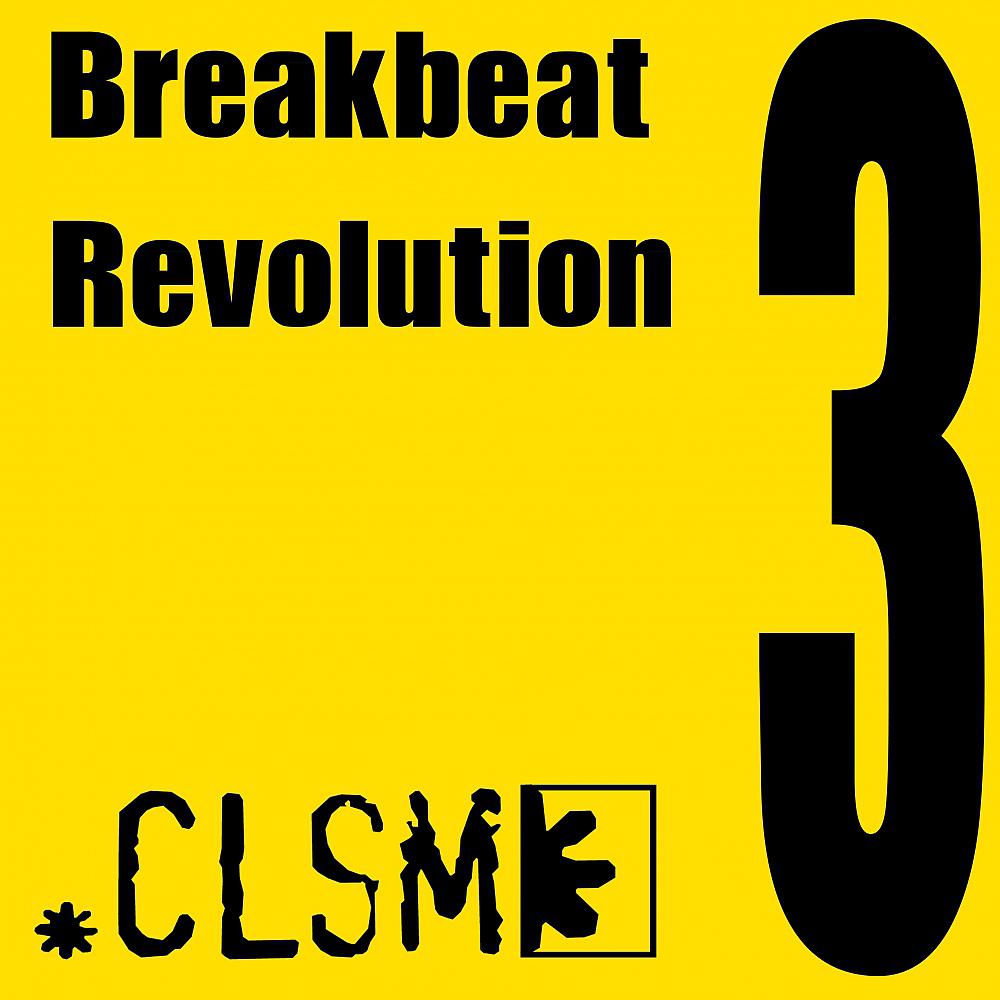 Постер альбома Breakbeat Revolution 3