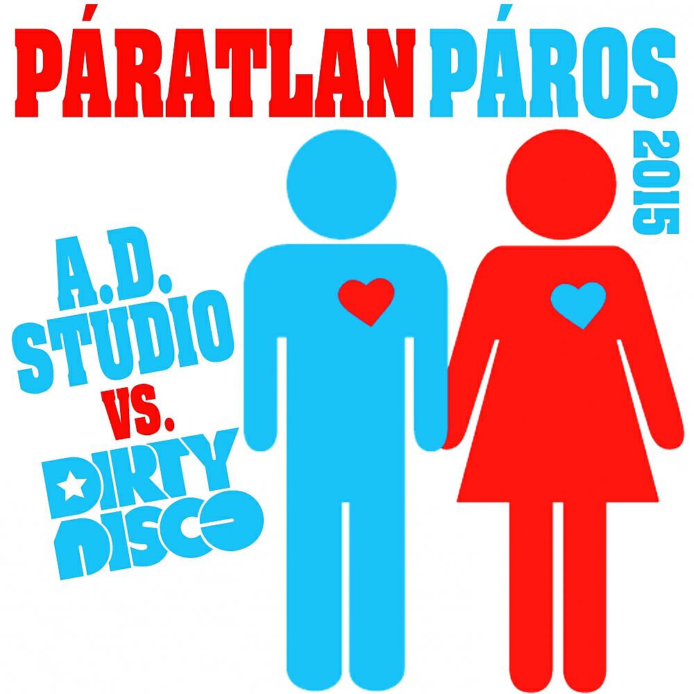 A.D. StÃºdiÃ³ - Páratlan Páros 2015 (Radio Edit)