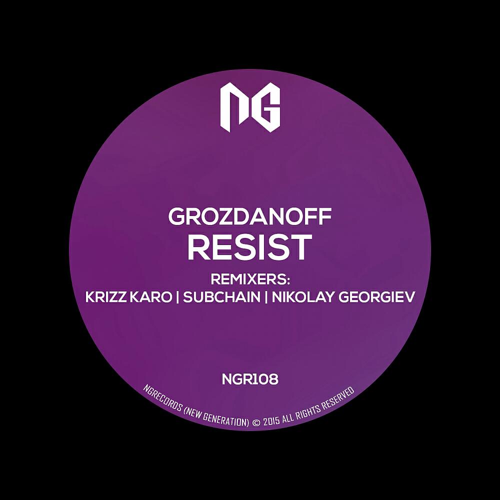 Grozdanoff - Resist (Krizz Karo Remix)