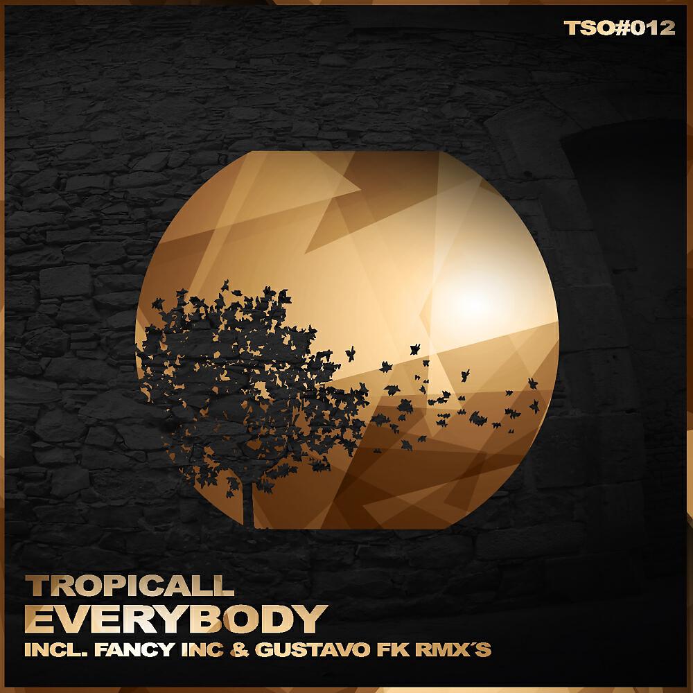 Tropicall - Everybody (Gustavo Fk Remix)