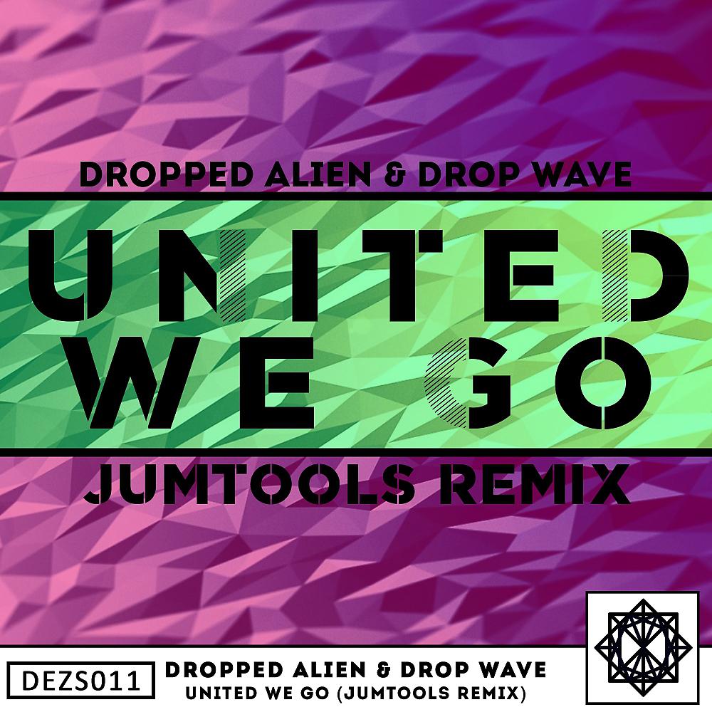 Постер альбома United We Go (JumTools Remix)