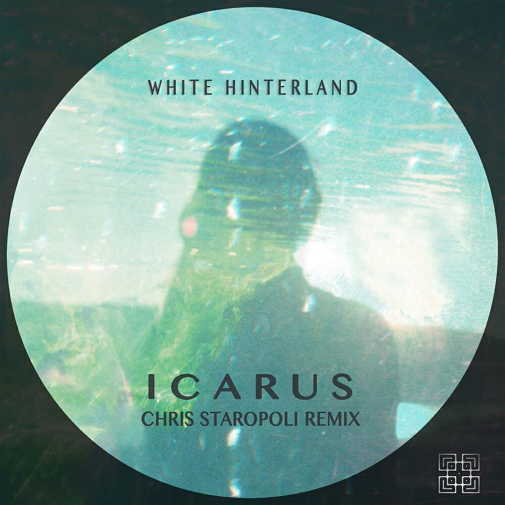 White Hinterland - Icarus (Chris Staropoli Remix Edit)