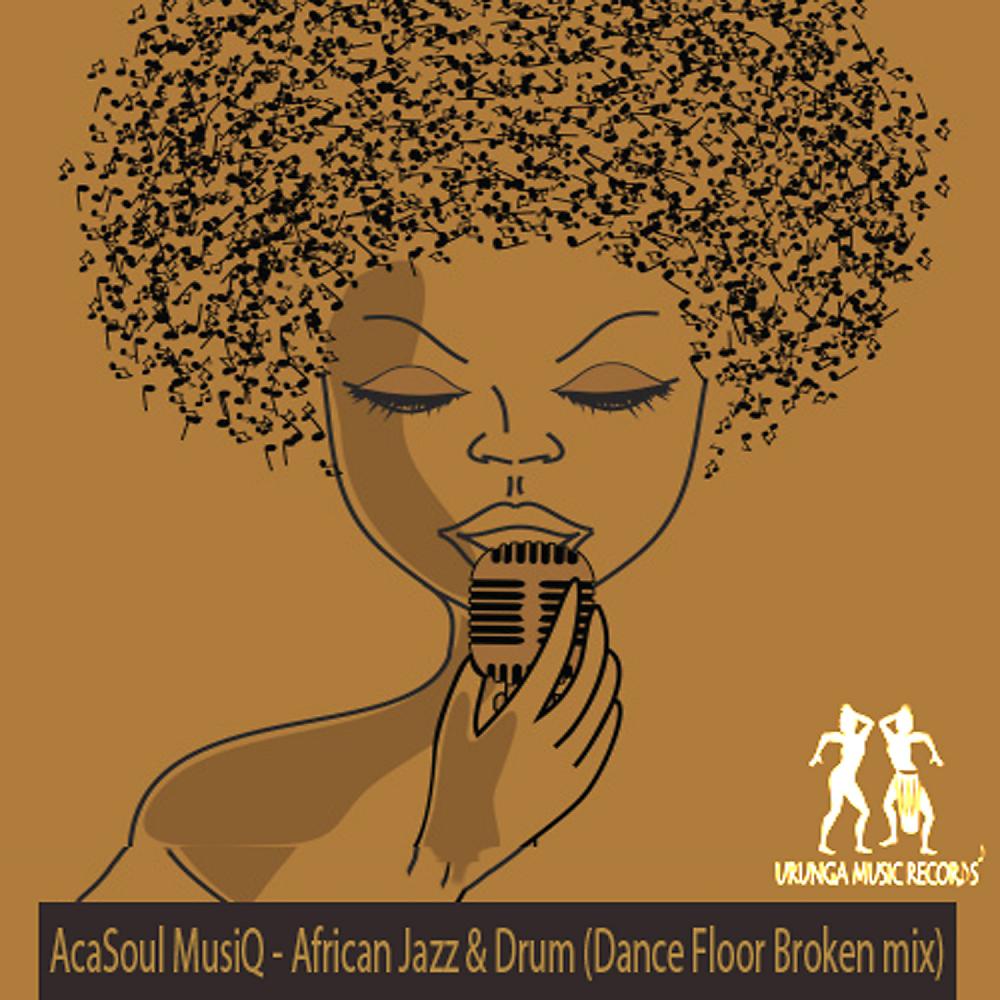Постер альбома African Jazz & Drum (Dance Floor Broken Mix)