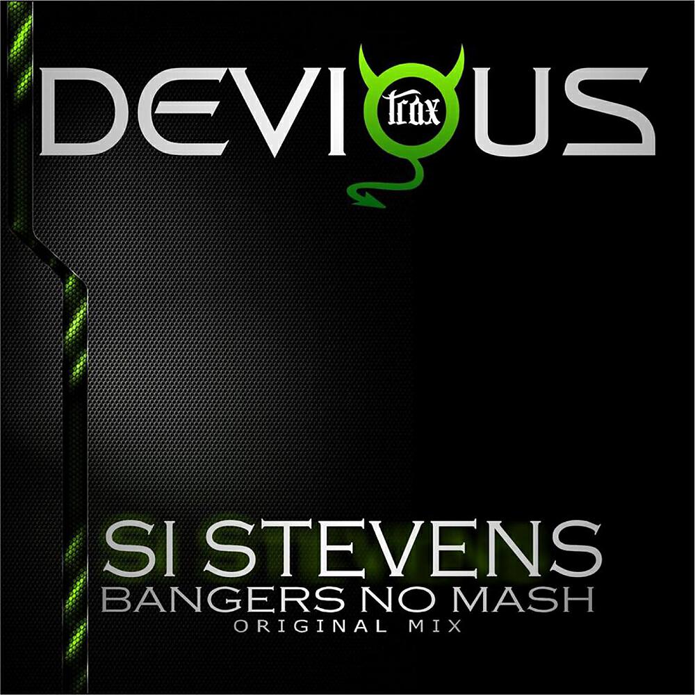 Si Stevens - Bangers No Mash