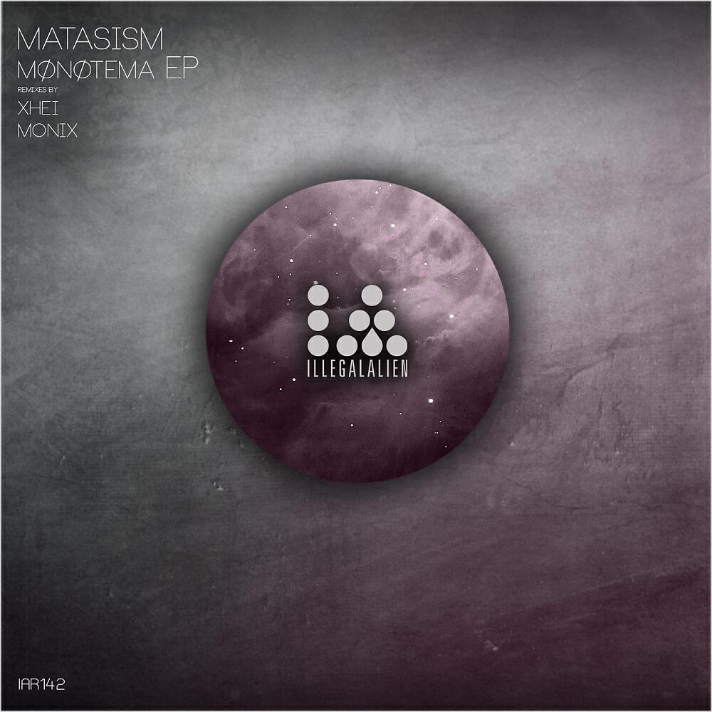 Matasism - Mønøtema (XHEI Remix)