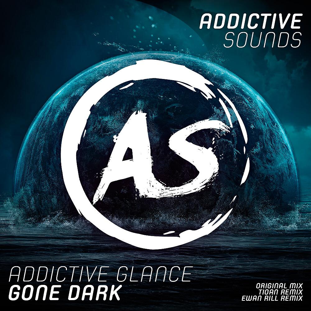 Addictive Glance - Gone Dark (Tioan Remix)