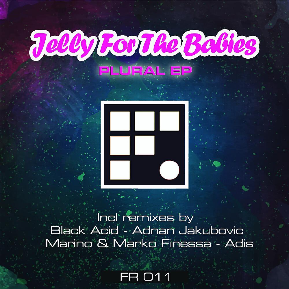 Jelly For The Babies - Plural (Adis Remix)
