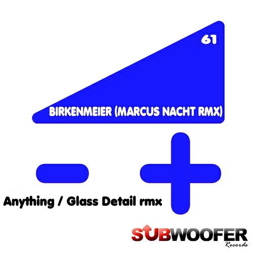 Birkenmeier - Glass Detail (Marcus Nacht Remix)