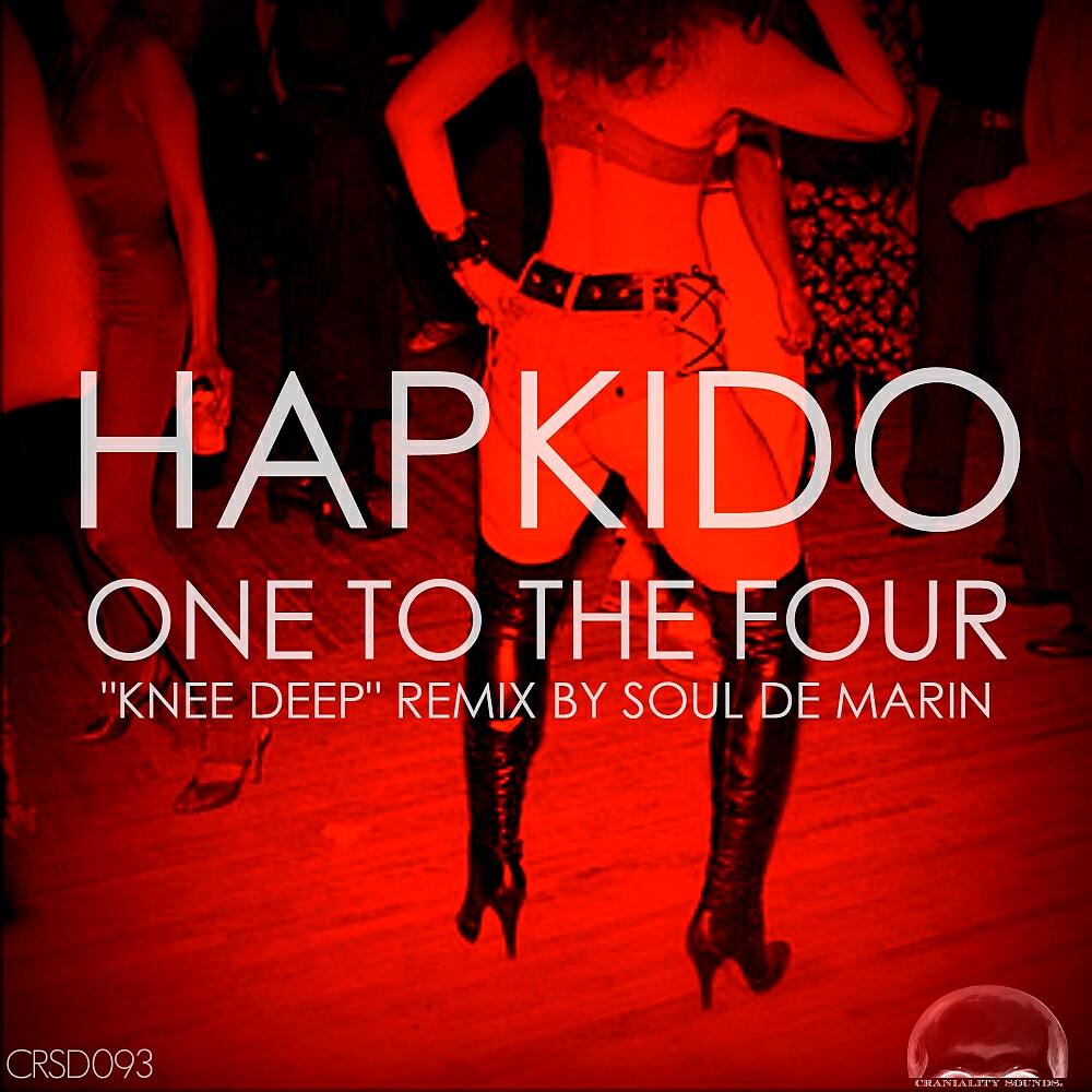 HapKido - Knee Deep (Soul De Marin 4X4 Remix)
