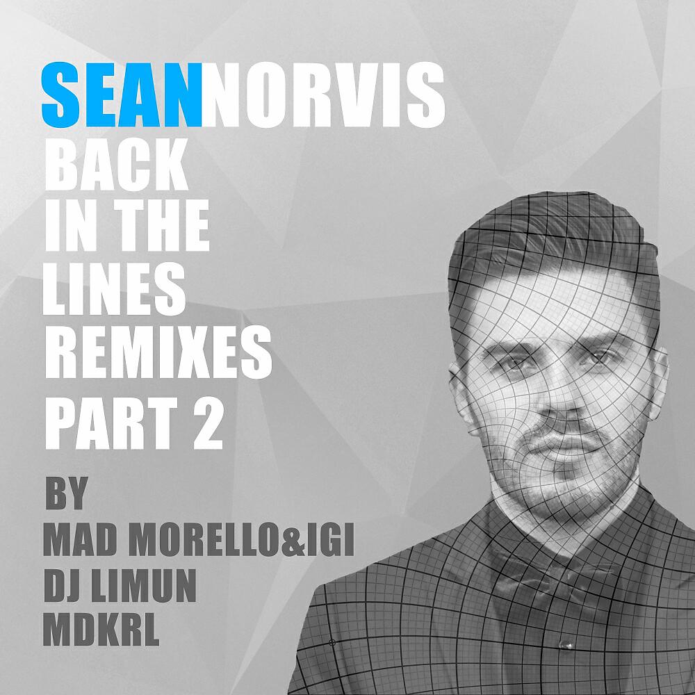 Sean Norvis - Back In The Lines (Mad Morello & Igi Remix)