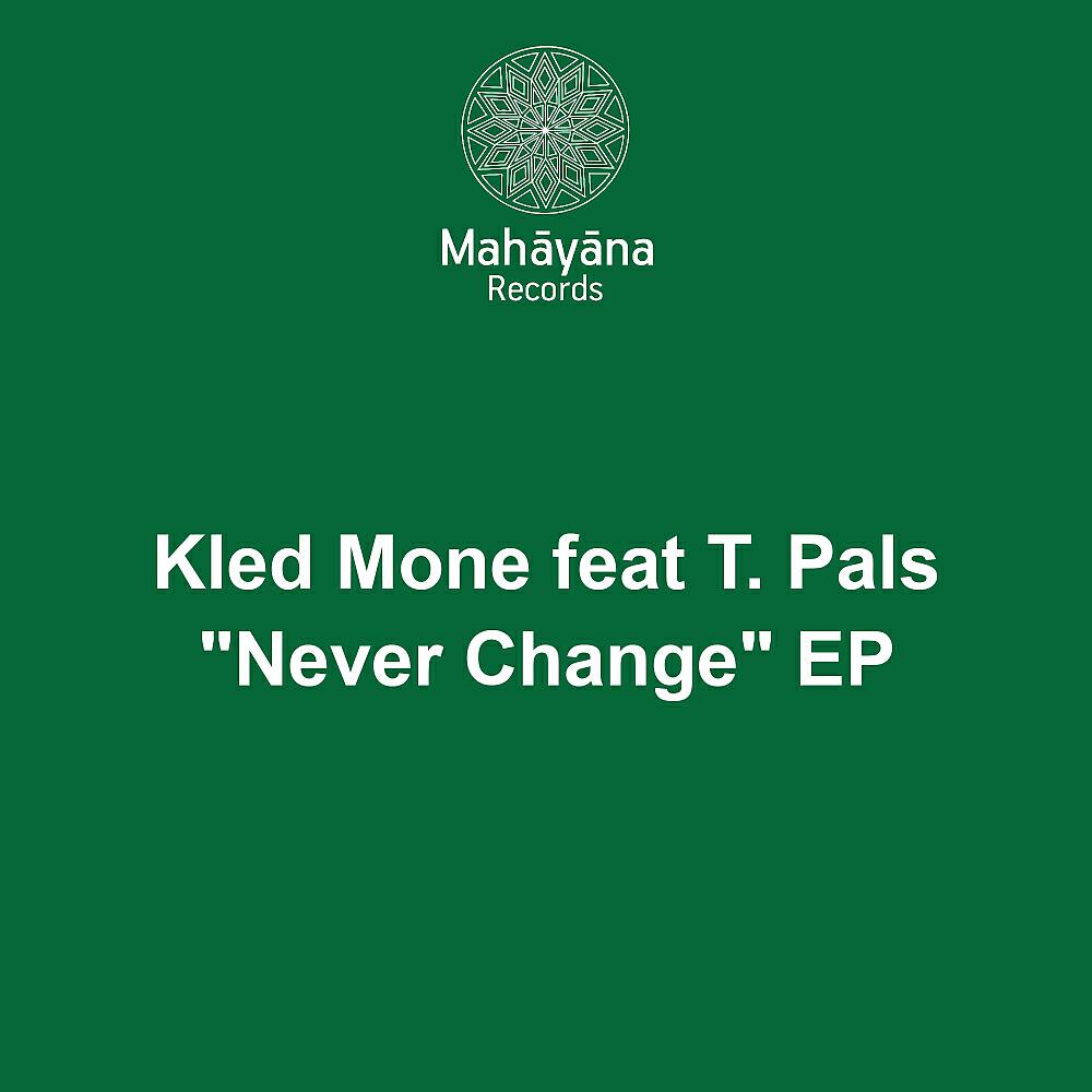 Kled Mone - Never Change