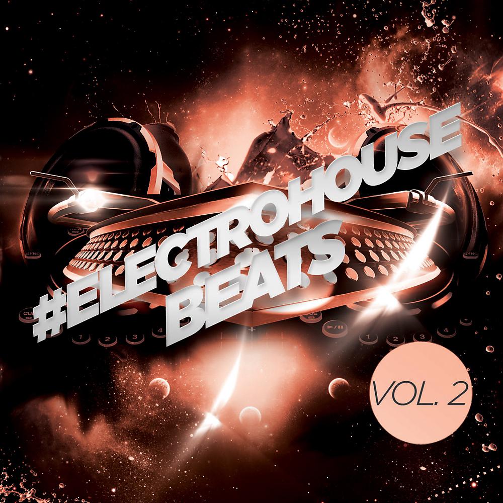 Постер альбома #electrohouse Beats, Vol. 2
