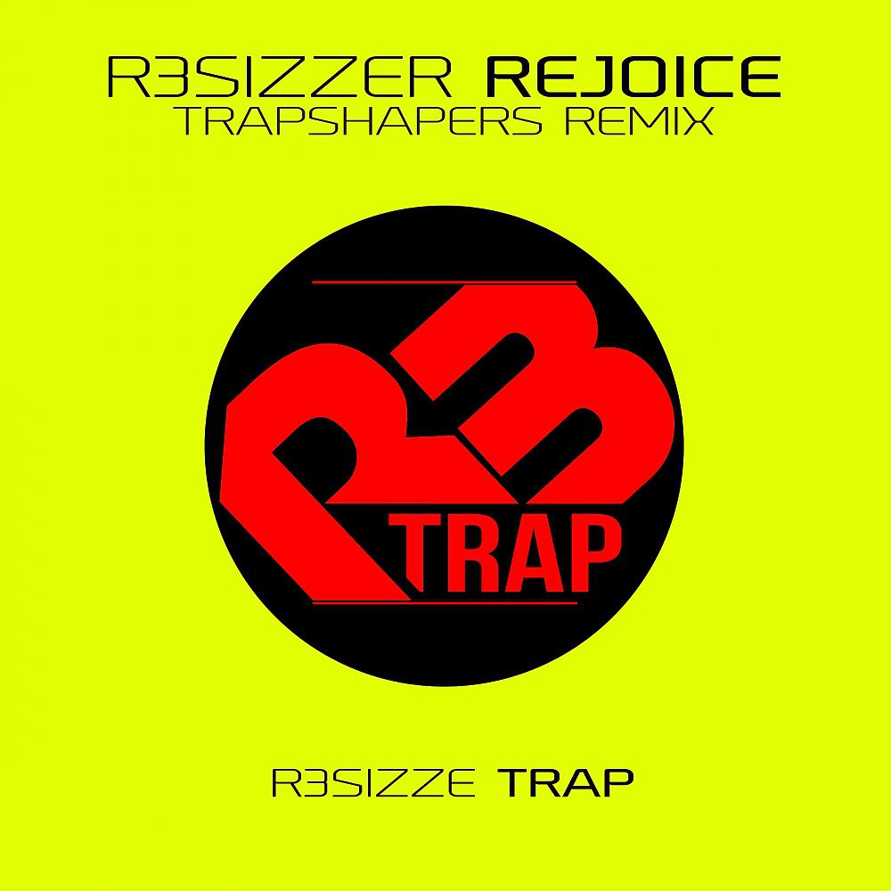 Постер альбома Rejoice (Trapshapers Remix)