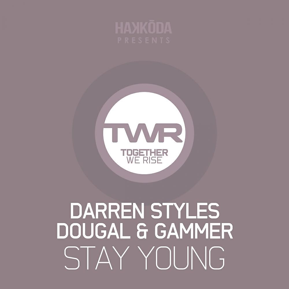Darren Styles - Stay Young