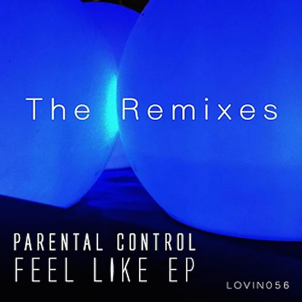 Parental Control - Feel Like (Brendon P's Deep Control Dub Remix)