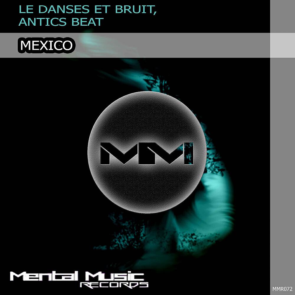 Le Danses Et Bruit - Mexico