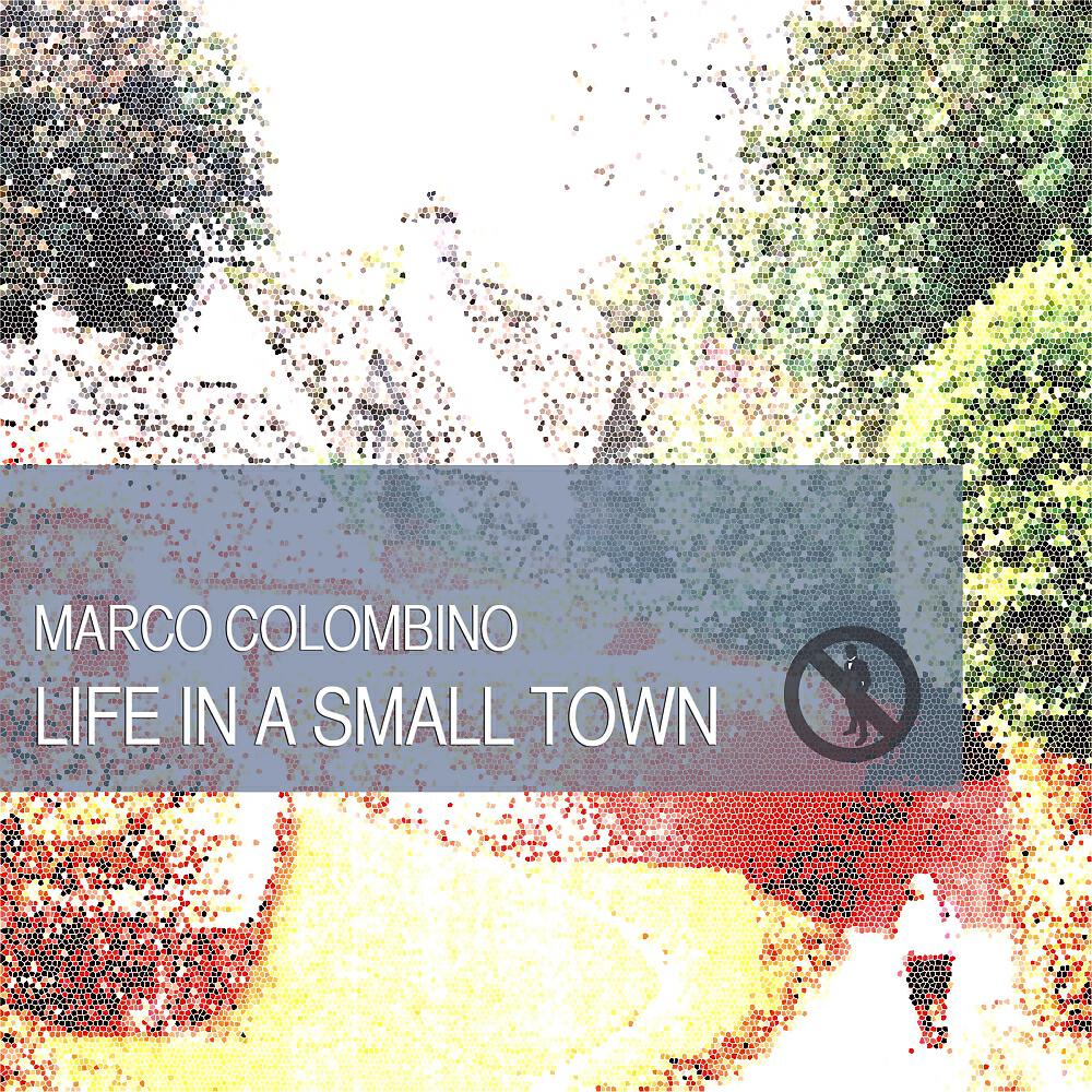 Marco Colombino - Life In A Small Town (Alex Zed Remix)