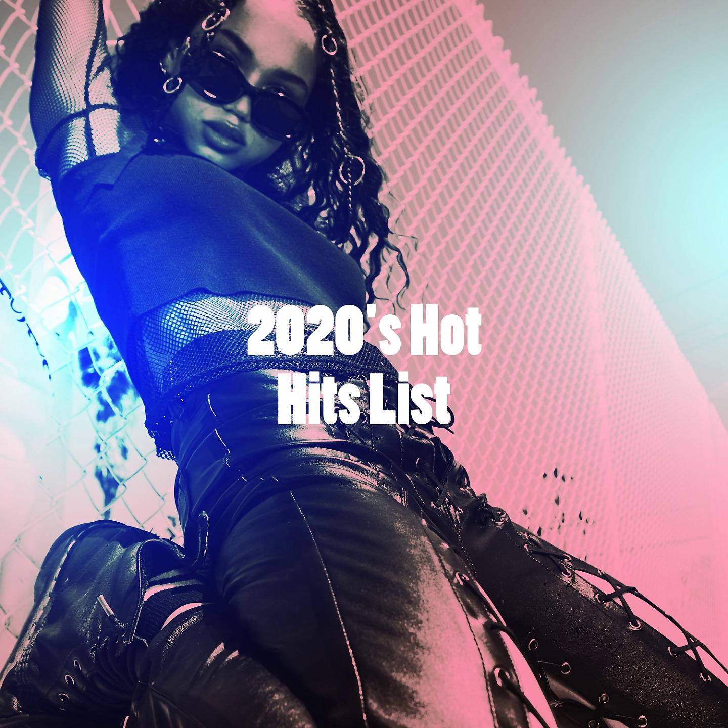 Постер альбома 2020's Hot Hits List