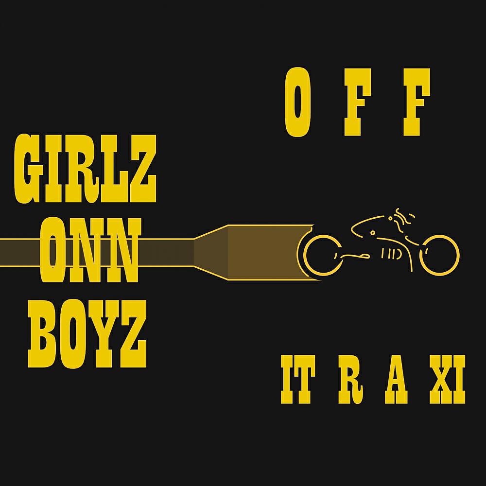 Girlz Onn Boyz - Off Trax