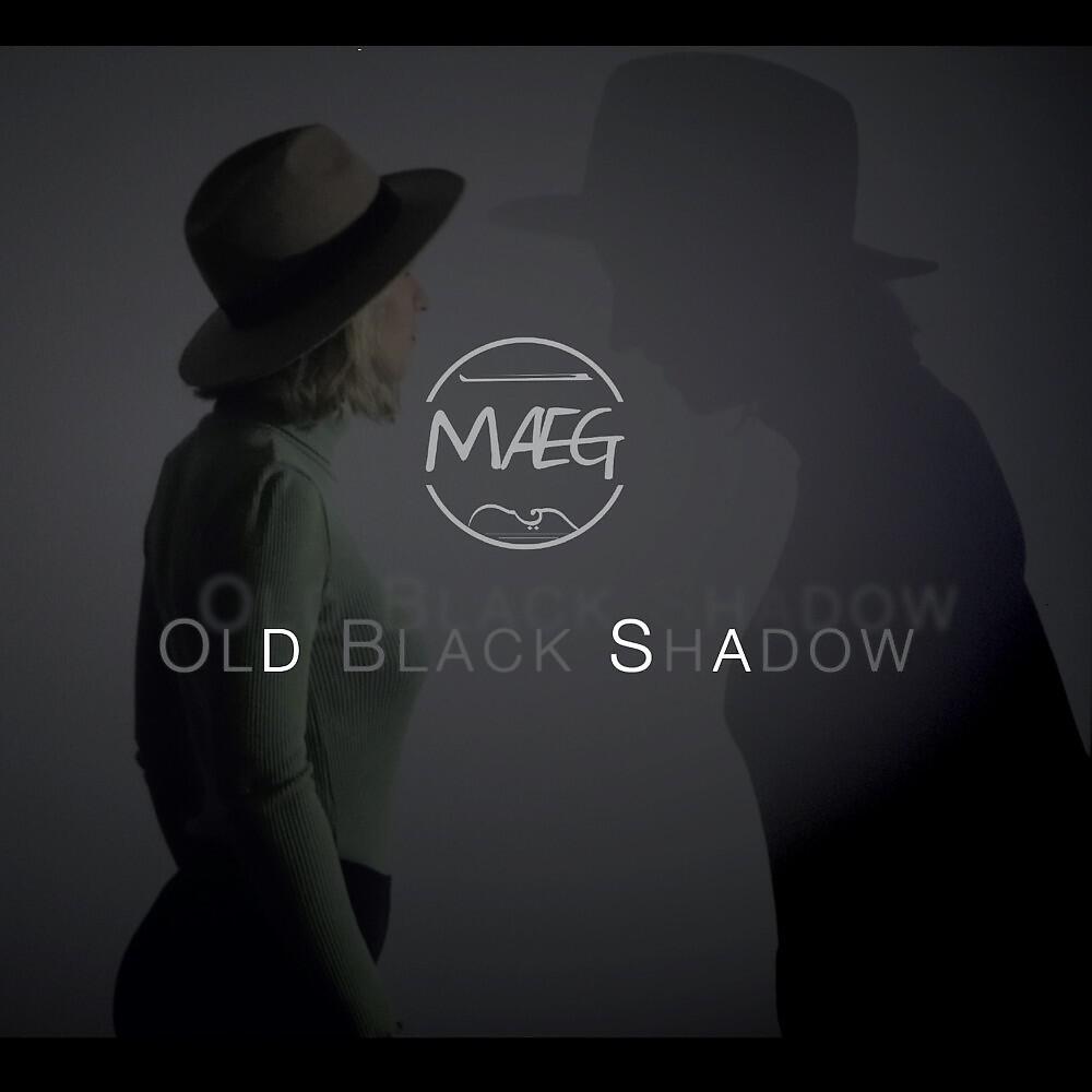MAEG - Old Black Shadow