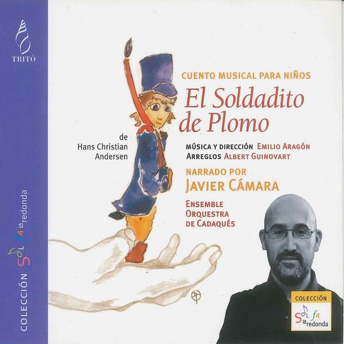 Постер альбома Emilio Aragón: El Soldadito de Plomo